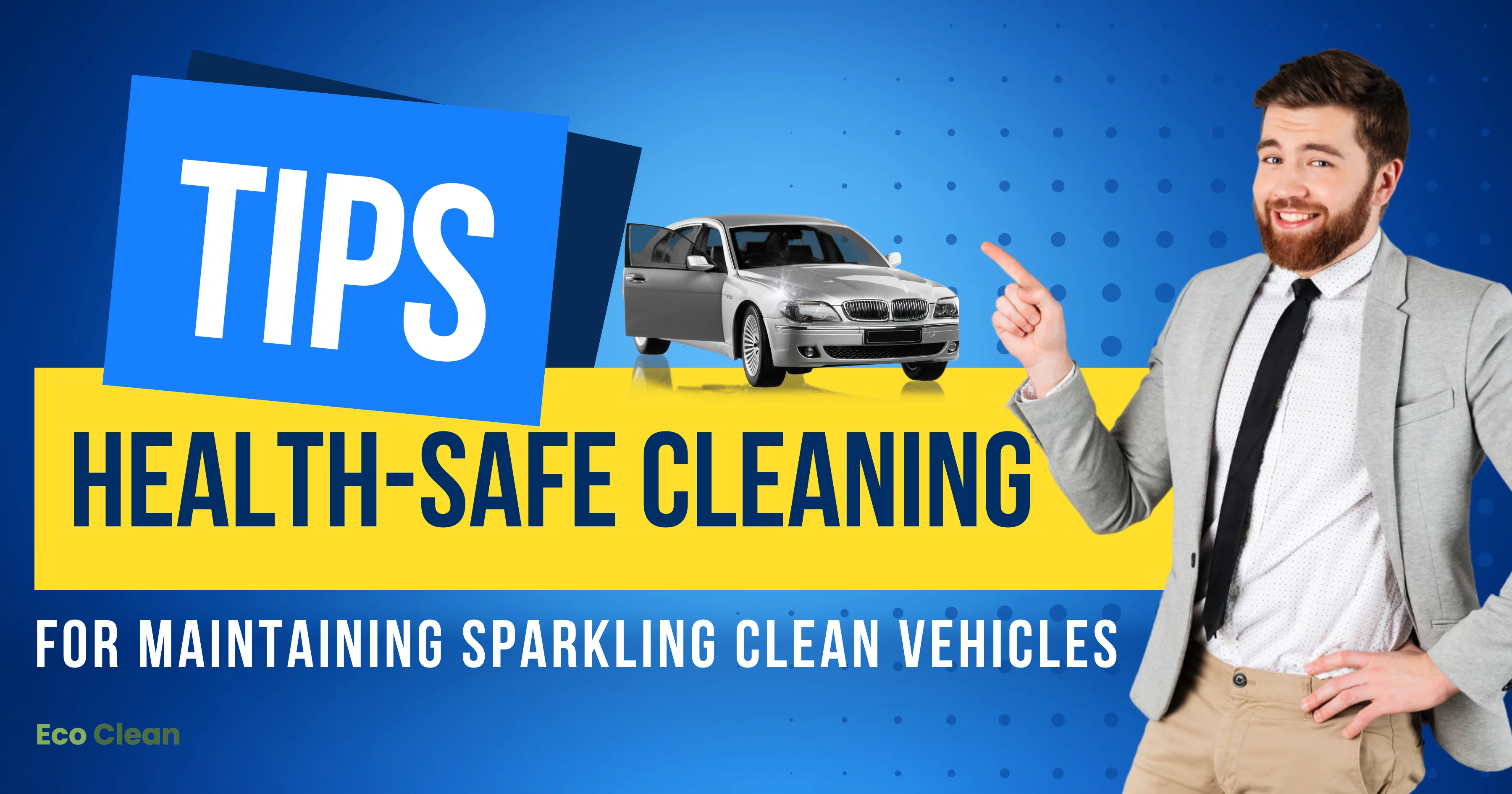 Tips for Maintaining Sparkling Clean Vehicles: Health-Safe Cleaning Solutions